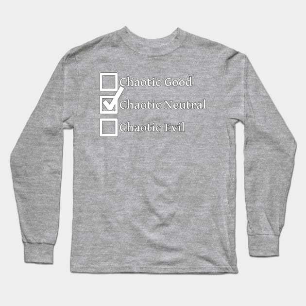 Chaotic Neutral DND 5e Pathfinder RPG Alignment Role Playing Tabletop RNG Checklist Long Sleeve T-Shirt by rayrayray90